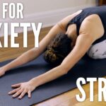 Yoga For Anxiety and Stress