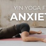 Yin Yoga for Anxiety | 20 Minutes of Relaxing Yoga to Clear Your Mind