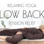 15 Min Relaxing Yoga for Lower Back Tension Relief