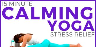15 minute CALMING YOGA for Stress Relief and Anxiety