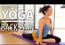 Yoga For Back Pain – 30 Minute Back Stretch, Sciatica Pain, & Flexibility Yoga Flow