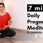 7 mins Daily Pregnancy Meditation for Positivity, Calmness & Connecting with Your Baby | Bharti Goel