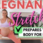 Pregnancy Stretching Exercises TO PREPARE FOR LABOR & BIRTH