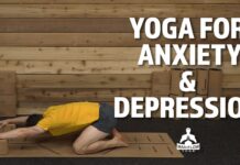 Yoga for Anxiety | How to Deal With Anxiety and Depression With Yoga