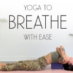 Restorative Yoga for Anxiety & Tension Within The Chest