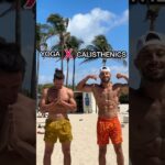 YOGA X CALISTHENICS | The Ultimate Collab