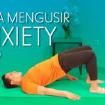 Yoga mengusir Anxiety (Part 2) – Yoga with Penyogastar