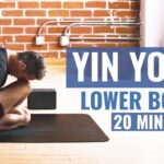 20 Min Yin Yoga for Lower Body: Deep Stretch for Hips & Hamstrings