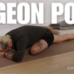 Pigeon Pose Tutorial | YogaRenew Yoga Poses