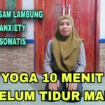 YOGA SEBELUM TIDUR PEJUANG ASAM LAMBUNG GERD ANXIETY PSIKOSOMATIS