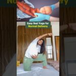 7 Bed Yoga Poses to Prepare for Normal Delivery Naturally #ytshorts#shorts #pregnancy#pregnancyyoga