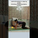 Complete Workout in Table Top Yoga | strength stretch flexibility 🧘♀️🕉