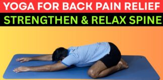 YOGA FOR BACK PAIN RELIEF – STRENGTHEN & RELAX SPINE