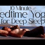 Bedtime Yoga 10 Minutes Of Anxiety Relief