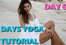 DAY 6– 7 Day Yoga for Beginners | The Best Yoga Poses for Beginners