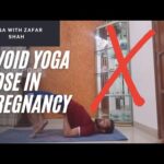 Pregnancy Prenatal Yoga: Easy Yoga at Home for Pregnant Women and Poses to avoid during Pregnancy