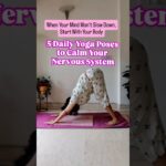 Yoga Poses to Calm Your Nervous System #YogaForStress #StressReliefYoga