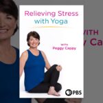 Relieving Stress with Yoga with Peggy Cappy