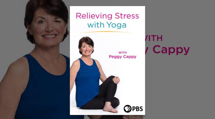 Relieving Stress with Yoga with Peggy Cappy