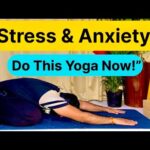 “Panic Attack, Anxiety & Stress? 30 Minutes में Instant Relief | Powerful Yoga Therapy Session”
