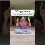 5 Yoga Poses Everyone Must Practice Daily | Simple Yoga for Health & Fitness | Daily Yoga Routine
