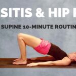 10-Minute Supine Routine for Hip Bursitis & Hip Pain – Trochanteric Bursitis Exercises and Stretches