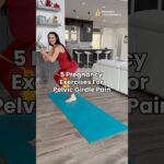 Relieve Pelvic Girdle Pain With 5 Exercises! #pregnancy