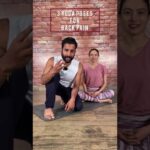 3 Yoga Asanas (Poses) To Relief your Back Pain