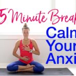 5-Minute Yoga/Meditation: Calm Your Anxiety