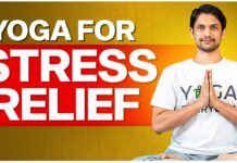 Yoga for Stress Relief: Calm Mind & Body | Saurabh Bothra Yoga
