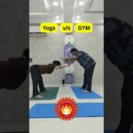 Gym vs Yoga – Which is Best for Weight Loss & Fitness?