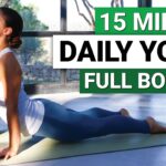 15 Min Daily Yoga Flow | Every Day Full Body Yoga Routine