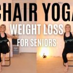 Chair Yoga for Weight Loss for Seniors | Burn Calories & Lose Weight