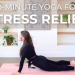 10-Minute Yoga for Stress Relief | Yoga to Reduce Stress and Anxiety