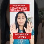 Instant relief in stress & Anxiety in just 2 minutes | Shanmukhi mudra #mudratherapy