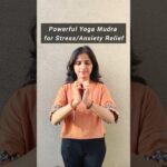 Powerful Yoga Mudra for Anxiety and Stress Relief #stressrelieftips#yogamudras#anxietyrelief