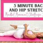 5 Minute Back Stretches and Hip Stretches – For Tightness and Pain Relief!