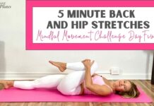 5 Minute Back Stretches and Hip Stretches – For Tightness and Pain Relief!