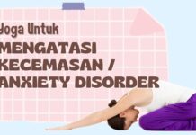 YOGA UNTUK MEMBANTU MENGATASI KECEMASAN / ANXIETY DISORDER