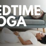 Bedtime Yoga for a Deep Sleep, Stress and Anxiety