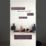 Pregnant-Must do stretch-Part-5 Bridge pose #prenatalworkout#pregnancy#pregnancytips#reels