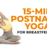 15 Minute Postnatal Yoga For Breastfeeding | Postpartum Yoga To Relieve Back Pain