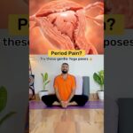 Period Pain? Try These Gentle Yoga Poses 🧘♀️