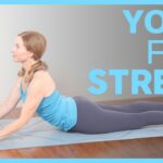 Hatha Yoga For Stress And Anxiety (45-min Flow)